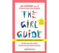The girl guide. Ovvero come sopravvivere all'adolescenza