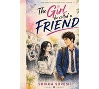 The Girl he called a Friend
