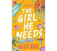 The Girl He Needs: An Enemies to Lovers Romantic Comedy: An Opposites Attract Romantic Comedy: 1