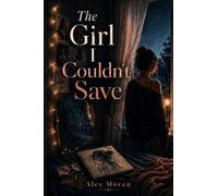 The Girl I Couldn't Save