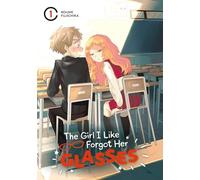 Koume Fujichika The Girl I Like Forgot Her Glasses 01 (Tascabile)