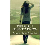 The Girl I Used to Know: An LUA Production