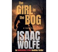 The Girl in the Bog: 1