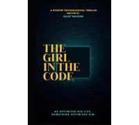 The Girl in the Code: A Startup Psychological Thriller