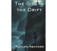 The Girl In The Drift: A Rainshadow Bay Mystery