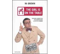 The girl is on the table. Frasario umoristico per rimorchiare in tutto il mondo