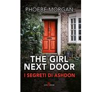 The girl next door. I segreti di Ashdon