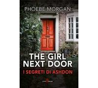 The girl next door. I segreti di Ashdon