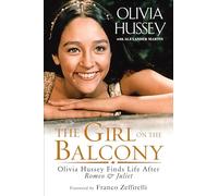 Olivia Hussey The Girl on the Balcony (Tascabile)