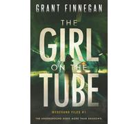 The Girl on the Tube: The Underground hides more than shadows.