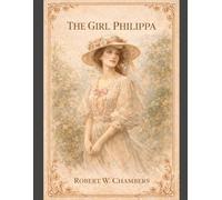 The Girl Philippa: Annotated