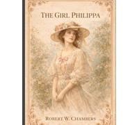 The Girl Philippa: Annotated
