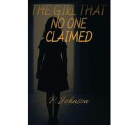The Girl That No One Claimed: 1