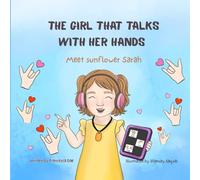 The Girl That Talks With Her Hands: Meet Sunflower Sarah!