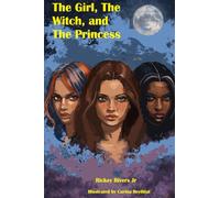 The Girl, The Witch, and The Princess