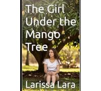 The Girl Under the Mango Tree