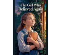 The Girl Who Believed Again: 17