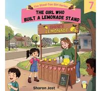 The Girl Who Built a Lemonade Stand: 7