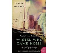 Hazel Gaynor The Girl Who Came Home (Tascabile)