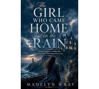 The Girl Who Came Home in the Rain