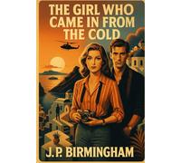 The Girl Who Came In From The Cold