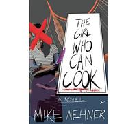 The Girl Who Can Cook: A Novel of Revenge and Ramen Noodles - NUOVO