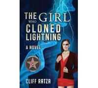 The Girl Who Cloned Lightning: Book 4