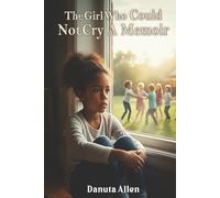 The Girl Who Could Not Cry