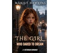 THE GIRL WHO DARED TO DREAM