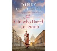 The Girl Who Dared to Dream by Costeloe, Diney