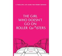 The Girl Who Doesn't Go on Roller Coasters