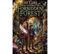 The Girl Who Entered the Forbidden Forest: 18