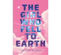 The Girl Who Fell To Earth: A Sci-Fi Romance from the 2084 Universe