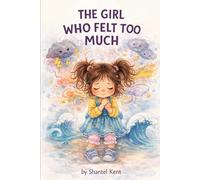 The Girl Who Felt Too Much: 2