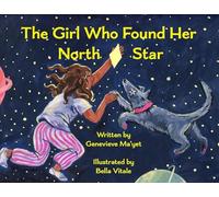 The Girl Who Found Her North Star