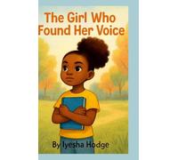 The Girl Who Found Her Voice