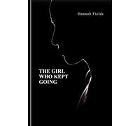 The Girl Who Kept Going
