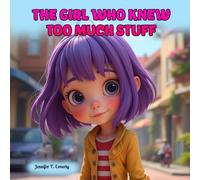 THE GIRL WHO KNEW TOO MUCH STUFF