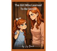 The Girl Who Learned To Be Gentle