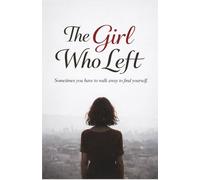 The Girl Who Left