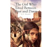 The Girl Who Lived Between Dust and Dawn