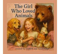 The Girl Who Loved Animals