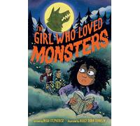 The Girl Who Loved Monsters