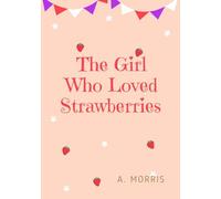 The Girl Who Loved Strawberries