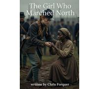 The Girl who Marched North