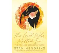 The Girl Who Melted Ice: The Promise Between Hearts
