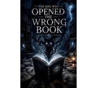 The Girl Who Opened the Wrong Book: 12