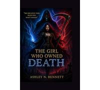 The Girl Who Owned Death: Where No Ending Is Final