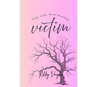 The girl who played victim