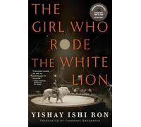 The Girl Who Rode the White Lion